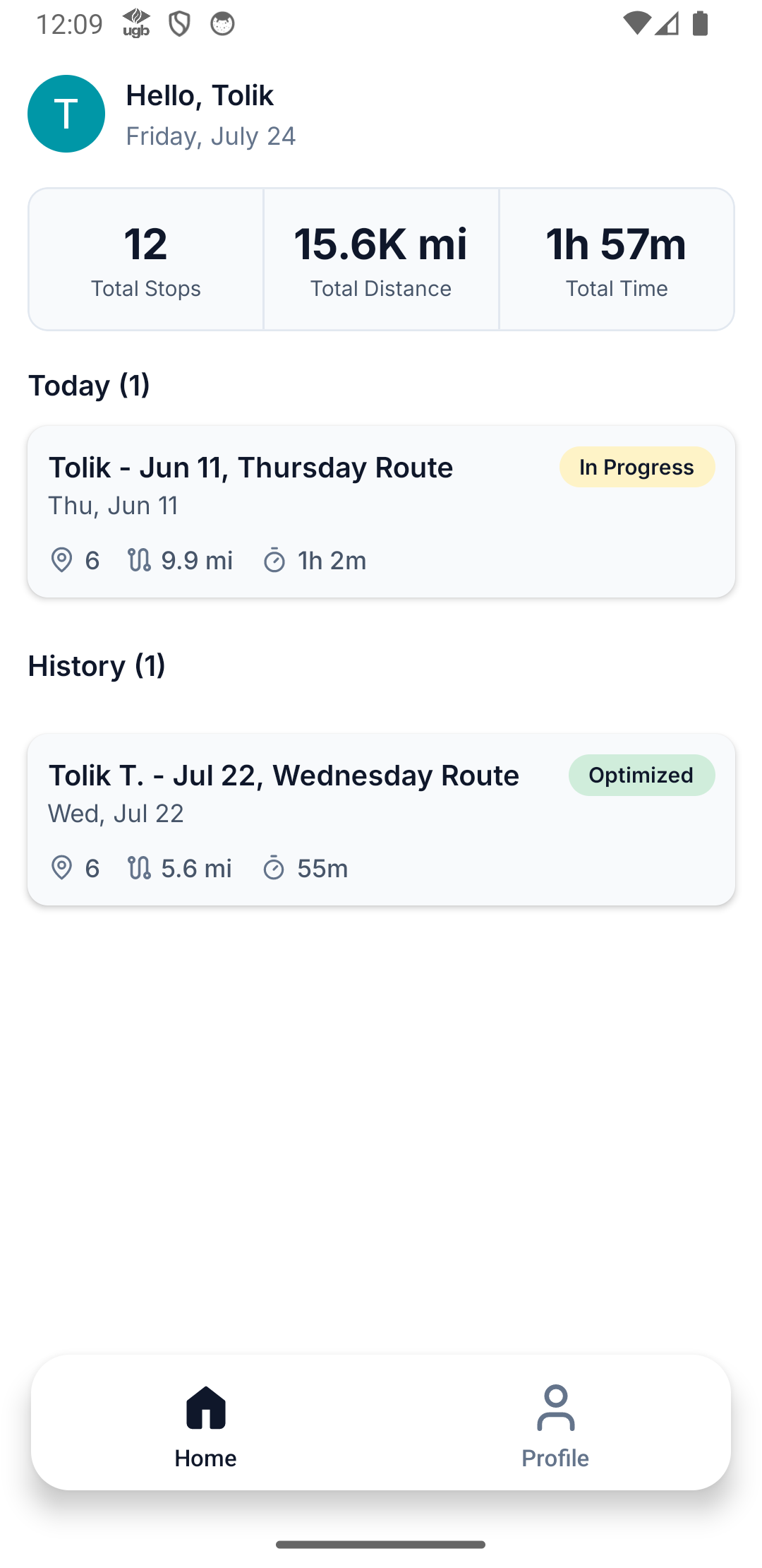 The same Home once routes are assigned — today's route and history